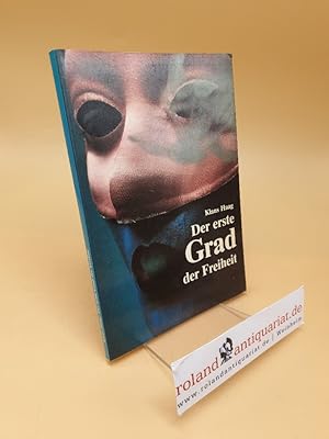 Seller image for Der erste Grad der Freiheit for sale by Roland Antiquariat UG haftungsbeschrnkt