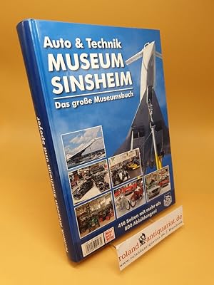 Auto-&-Technik-Museum Sinsheim : [das große Museumsbuch]