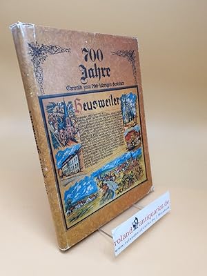 700 Jahre Heusweiler ; Chronik zum 700-jährigen Bestehen