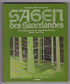 Sagen des Sauerlandes. Herausgegeben von Dr. Magdalena Padberg, Bilder: Josef Voss. Es gibt Sagen...