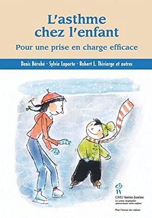 Imagen del vendedor de L'asthme chez l'enfant : Pour une prise en charge efficace a la venta por Dmons et Merveilles