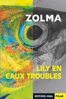 Seller image for Lily en eaux troubles for sale by Dmons et Merveilles