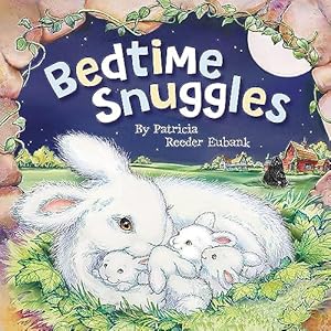 Image du vendeur pour Bedtime Snuggles mis en vente par Reliant Bookstore