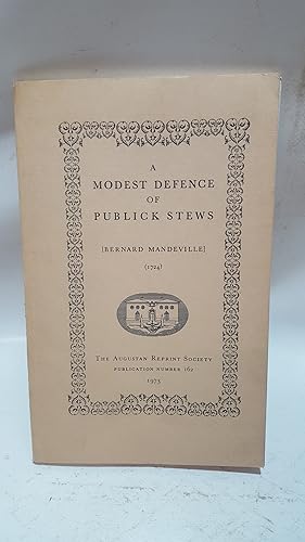 Bild des Verkufers fr A MODEST DEFENCE OF PUBLICK STEWS (1724). zum Verkauf von Cambridge Rare Books