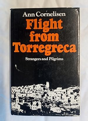 Immagine del venditore per Flight from Torregreca. Strangers and Pilgrims venduto da David Kenyon