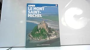 Bild des Verkufers fr Aimer le Mont-Saint-Michel zum Verkauf von JLG_livres anciens et modernes