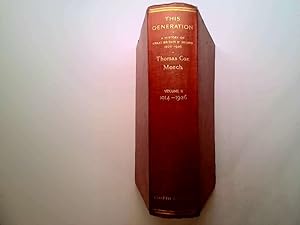 Imagen del vendedor de This Generation: a History of Great Britain and Ireland from 1900 to 1926 a la venta por Goldstone Rare Books