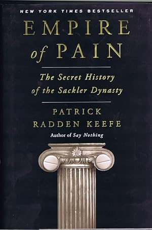 Empire of Pain: The Secret History of the Sackler Dynasty