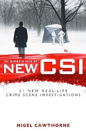 Bild des Verkufers fr The Mammoth Book of New CSI: Forensic science in over thirty real-life crime scene investigations (Mammoth Books) zum Verkauf von WeBuyBooks