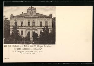 Ansichtskarte Erlangen, Haus der Loge Libanon z. d. 3 Cedern, 150jähriges Jubiläum 1907