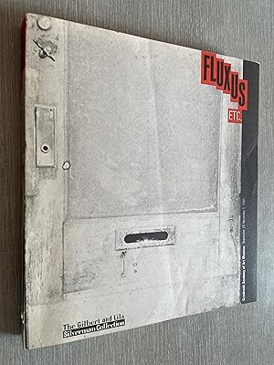 Fluxus Etc. : The Gilbert and Lila Silverman Collection