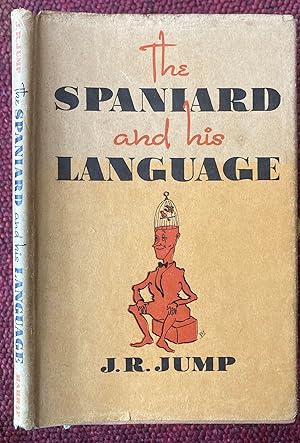 Seller image for THE SPANIARD AND HIS LANGUAGE. for sale by Graham York Rare Books ABA ILAB