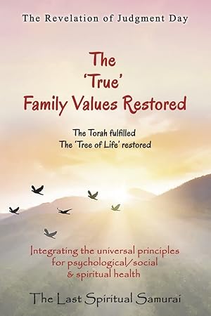 Seller image for The 'True' Family Values Restored: The Revelation of Judgment Day (5) (The 7 keys to the kingdom) for sale by Redux Books