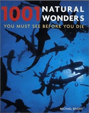 Seller image for 1001 Natural Wonders: You Must See Before You Die for sale by WeBuyBooks