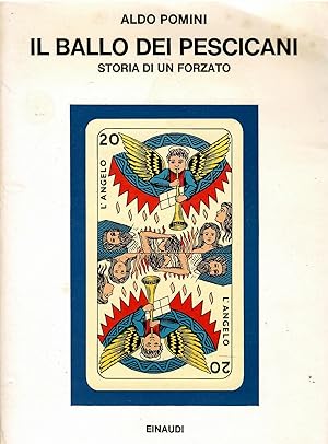 Imagen del vendedor de Il ballo dei pescicani. Storia di un forzato a la venta por Libreria sottomarina - Studio Bibliografico