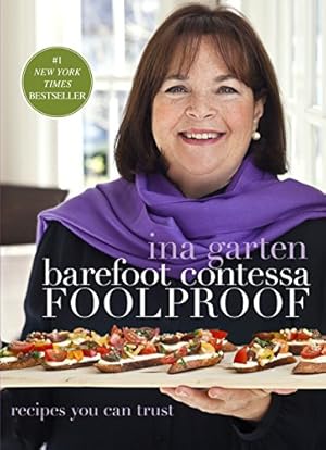 Seller image for Barefoot Contessa Foolproof: Recipes You Can Trust: A Cookbook for sale by -OnTimeBooks-