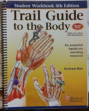Immagine del venditore per Trail Guide to the Body: A Hands-On Guide to Locating Muscles, Bones, and More venduto da -OnTimeBooks-