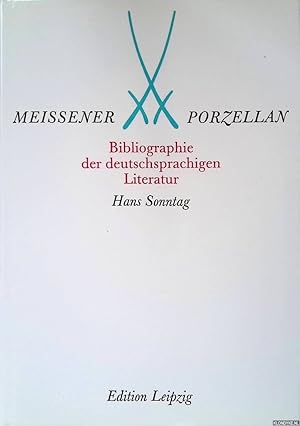 Seller image for Meissener Porzellan: Bibliographie der deutschsprachigen Literatur for sale by Klondyke