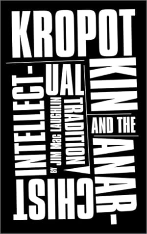 Immagine del venditore per Kropotkin and the Anarchist Intellectual Tradition venduto da GreatBookPricesUK