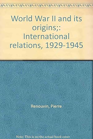 Seller image for World War II and its origins;: International relations, 1929-1945 for sale by Redux Books