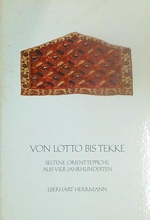 Immagine del venditore per Von Lotto bis Tekke. Seltene Orientteppiche aus vier Jahrhunderten venduto da Miliardi di Parole