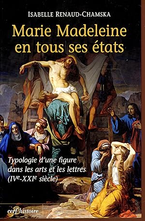 Bild des Verkufers fr Marie Madeleine en tous ses tats zum Verkauf von Bouquinerie Le Fouineur