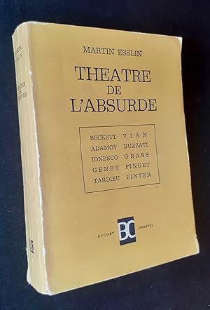 Seller image for Thtre de l'absurde : Beckett - Adamov - Ionesco - Genet - Tardieu - Vian - Buzzati - Grass - Pinget - Pinter - for sale by Le Livre  Venir