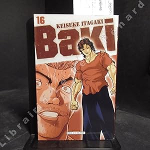 Seller image for Baki. Tome 16 for sale by Librairie-Bouquinerie Le Pre Pnard