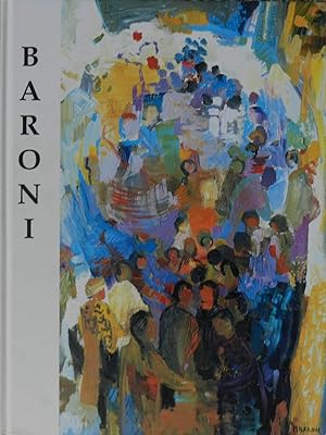 Seller image for Monique Baroni : la symphonie de la vie for sale by Papier Mouvant