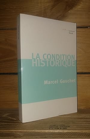 Image du vendeur pour LA CONDITION HISTORIQUE mis en vente par Planet's books