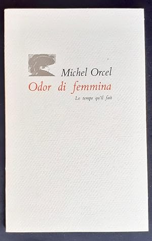 Imagen del vendedor de Odor di femmina. a la venta por Le Livre  Venir
