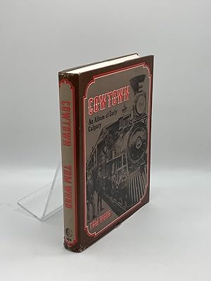 Seller image for Cowtown An Album of Early Calgary for sale by True Oak Books