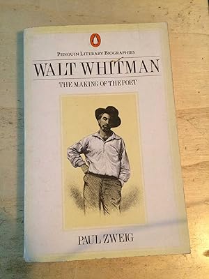 Walt Whitman: The Making Of The Poet