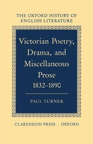 Immagine del venditore per Victorian Poetry, Drama, and Miscellaneous Prose 1832-1890: XIV (Oxford History of English Literature) venduto da WeBuyBooks