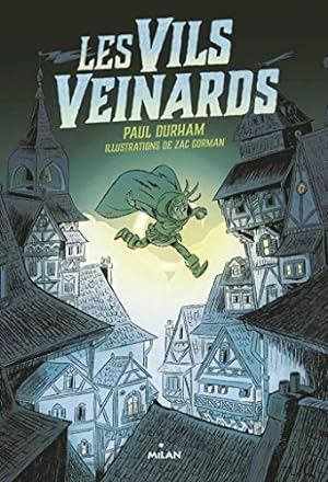 Immagine del venditore per Les Vils Veinards Tome 01: Les vils veinards venduto da Dmons et Merveilles