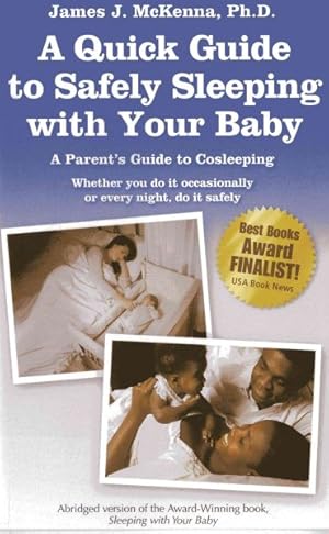 Seller image for Quick Guide to Safely Sleeping With Your Baby : A Parent's Guide to Cosleeping for sale by GreatBookPrices