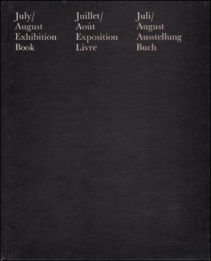 Immagine del venditore per July / August Exhibition Book [Hardcover Edition] venduto da Specific Object / David Platzker
