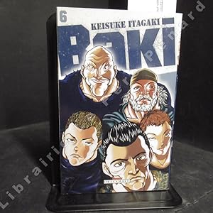Seller image for Baki. Tome 6 for sale by Librairie-Bouquinerie Le Pre Pnard