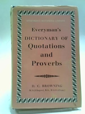 Seller image for Everyman's Dictionary of Quotations and Proverbs for sale by World of Rare Books