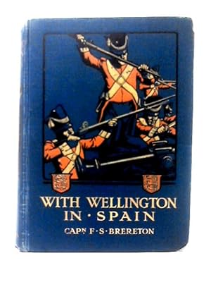 Image du vendeur pour With Wellington in Spain mis en vente par World of Rare Books