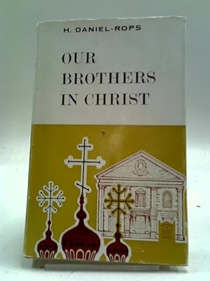 Image du vendeur pour Our Brothers In Christ, 1870-1959 mis en vente par World of Rare Books