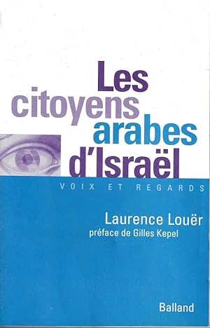 Bild des Verkufers fr Les citoyens arabes d'Israel: voix et regards zum Verkauf von Messinissa libri