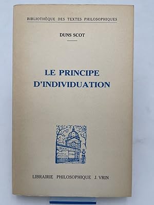 Bild des Verkufers fr Le principe d'individuation zum Verkauf von LIBRAIRIE GIL-ARTGIL SARL