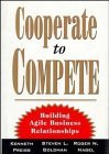 Imagen del vendedor de Cooperate to Compete: Building Agile Business Relationships a la venta por -OnTimeBooks-