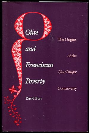 Olivi and Franciscan Poverty. The Origins of the Usus Pauper Controversy