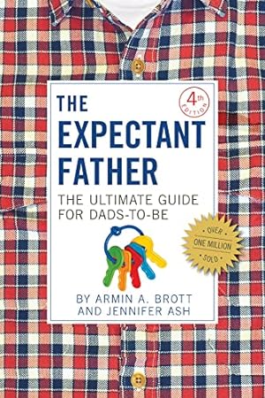 Seller image for The Expectant Father: The Ultimate Guide for Dads-to-Be (The New Father, 11) for sale by Reliant Bookstore