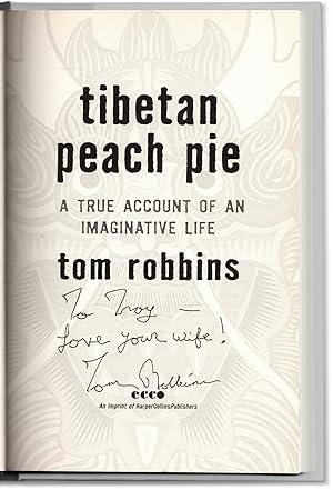 Tibetan Peach Pie: A True Account of an Imaginative Life.