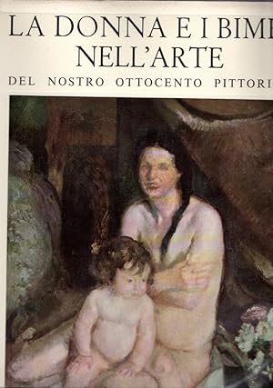 Seller image for Offerta!!! La donna e i bimbi nell'arte (3 vol.) for sale by Messinissa libri