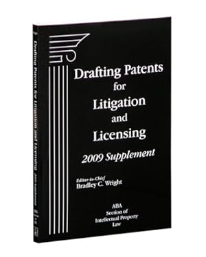 Seller image for Drafting Patents for Litigation and Licensing, 2009 Supplement for sale by -OnTimeBooks-