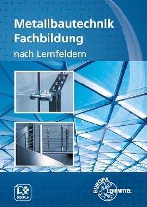 Seller image for Metallbautechnik Fachbildung : nach Lernfeldern for sale by AHA-BUCH GmbH